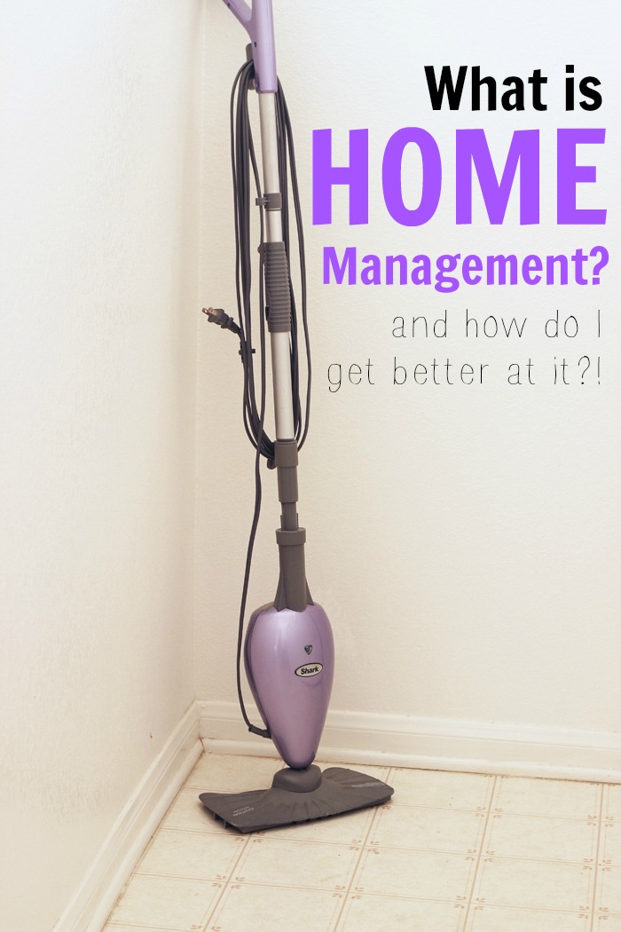 what-is-home-management-and-how-can-i-get-better-at-it-life-as-mom