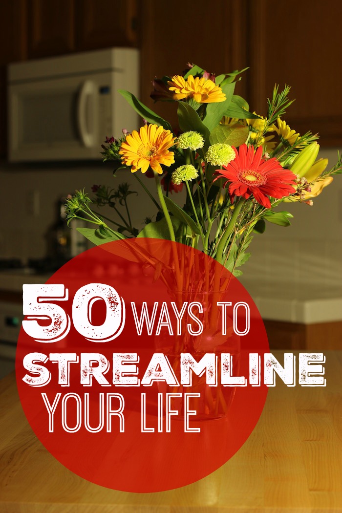 50 Ways to Streamline Your Life | Life as Mom