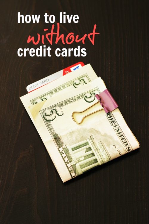 How to Live Without Credit Cards