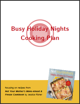 Busy Holiday Cooking Plan – FREE Download for Freezer Cooking