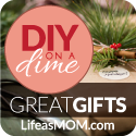 DIY on a Dime graphic, with text overlay reading Great Gifts.