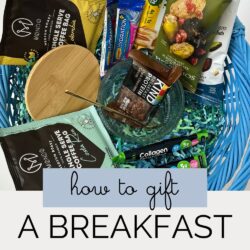 basket of breakfast items, with text overlay: how to gift a breakfast basket.