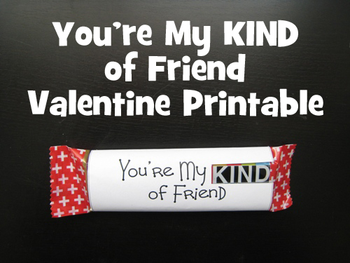 KIND valentine with text overlay: You\'re my kind of friend.
