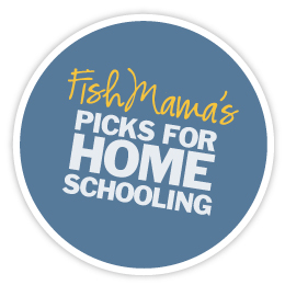 Graphic with text: FishMama's Picks for Home Schooling.