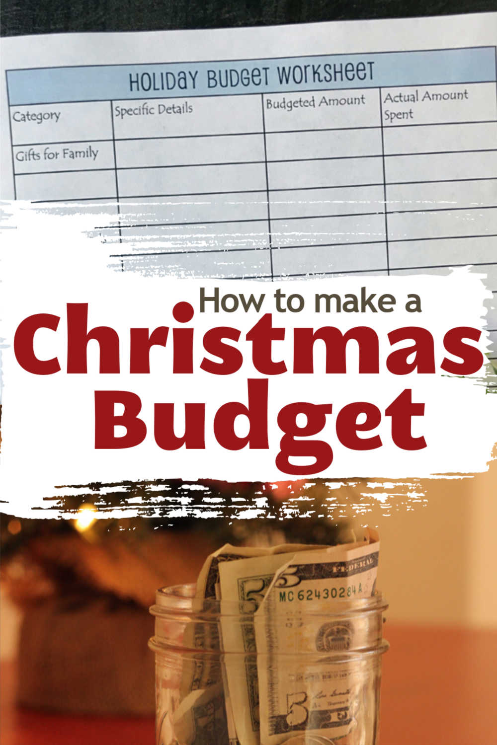 collage of christmas budget worksheet and jar of money with text overlay.