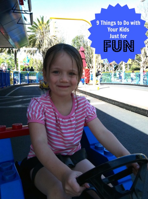 9 Things to Do with Your Kids Just for Fun