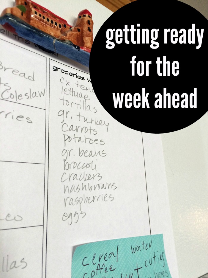 Getting Ready for the Week Ahead | Life as Mom