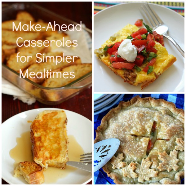 Simplify Mealtime with Make-Ahead Casseroles