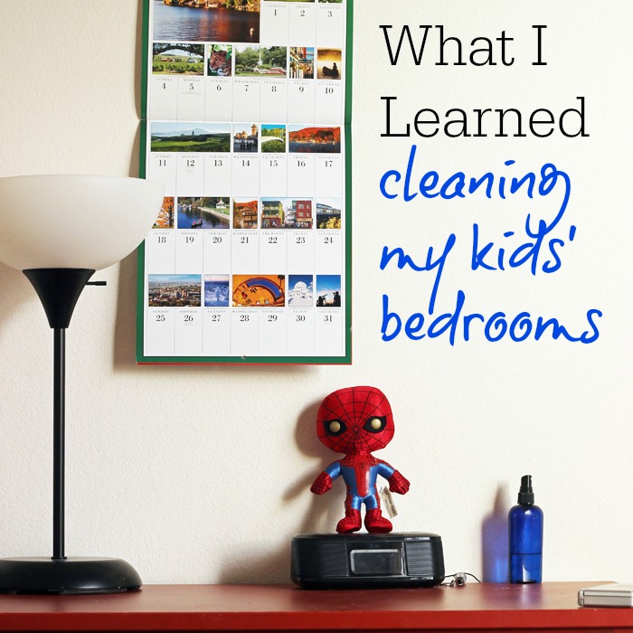 What I Learned Cleaning My Kids’ Bedrooms