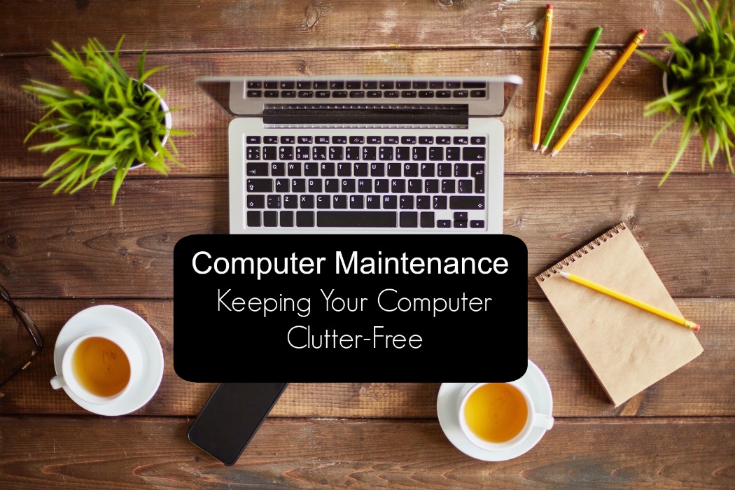 Computer Maintenance | Life as Mom