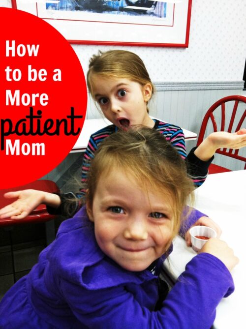 Girls at dinner table, with text overlay: How to be a more patient mom.