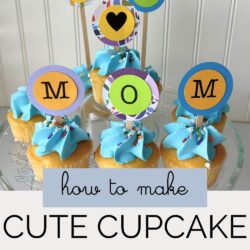 cupcakes with text overlay, how to make cute cupcake toppers.