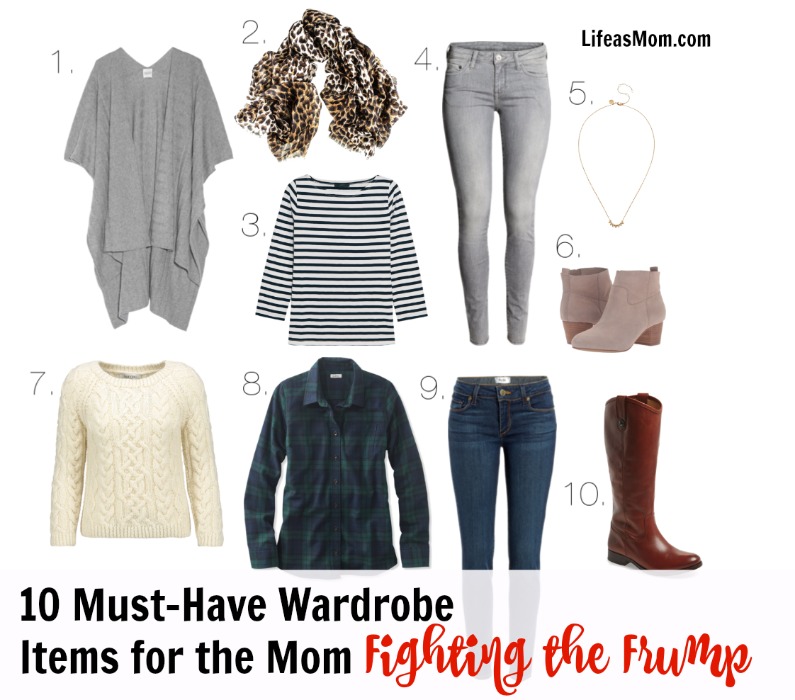 10 Must-Have Wardrobe Items to Fight the Frump | Life as Mom