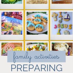 collage of things to do with kids to prepare for easter.