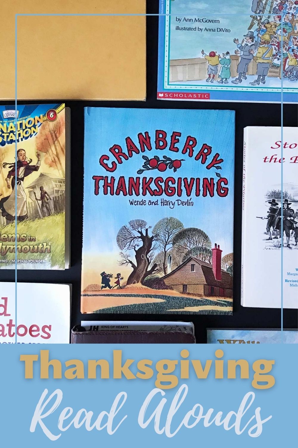 array of books on table with text overlay signifying they are Thanksgiving Read Alouds.