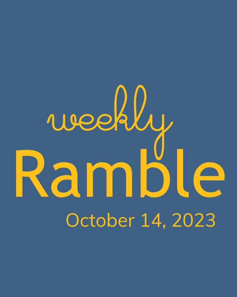 The Weekly Ramble 10/14/23