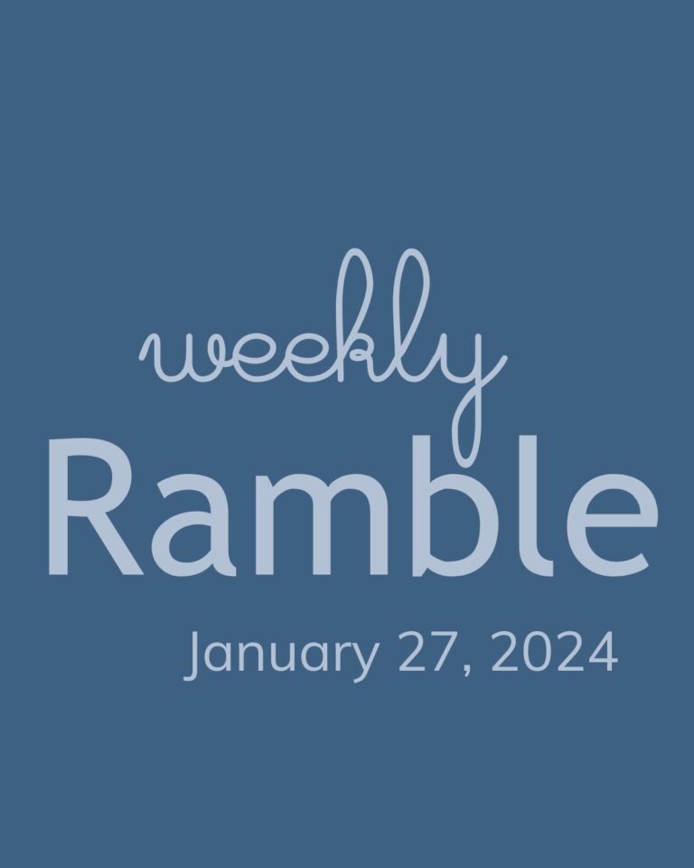 The Weekly Ramble 1/27/24