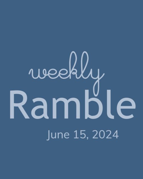 blue graphic with blue writing: weekly ramble and the date.