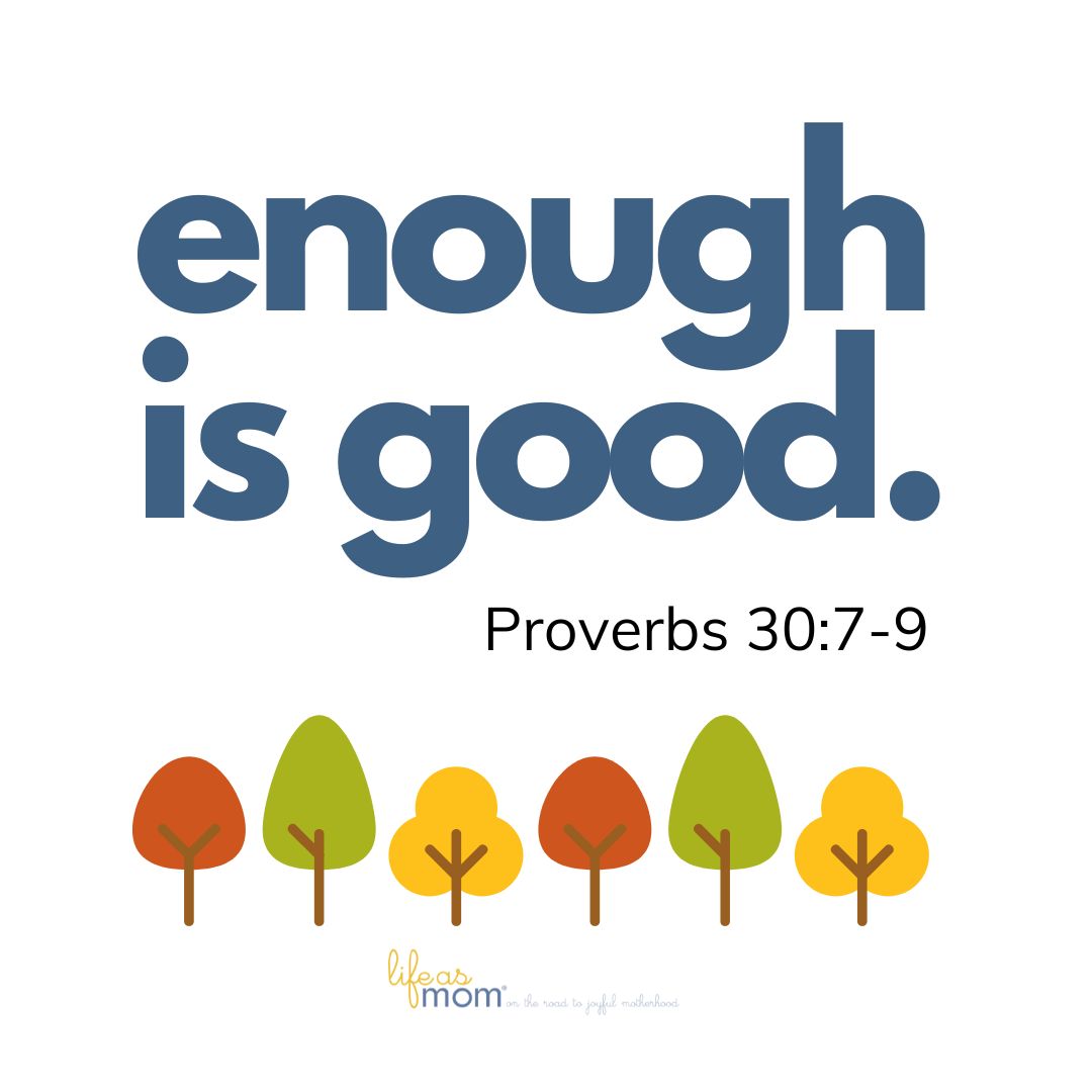 graphic of fall trees and Prov 30 with saying, enough is good.