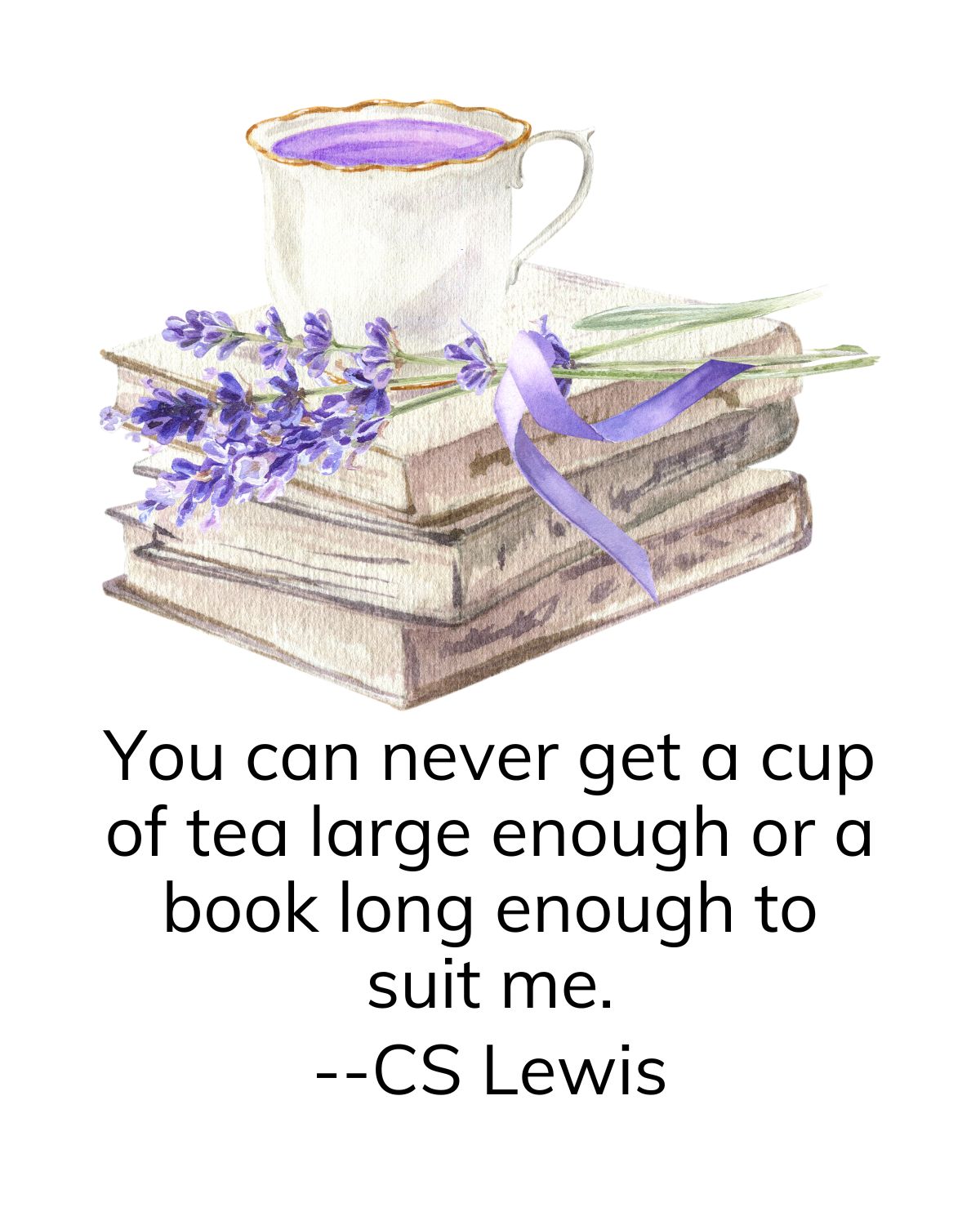graphic with tea and books with quote from lewis on tea and books.