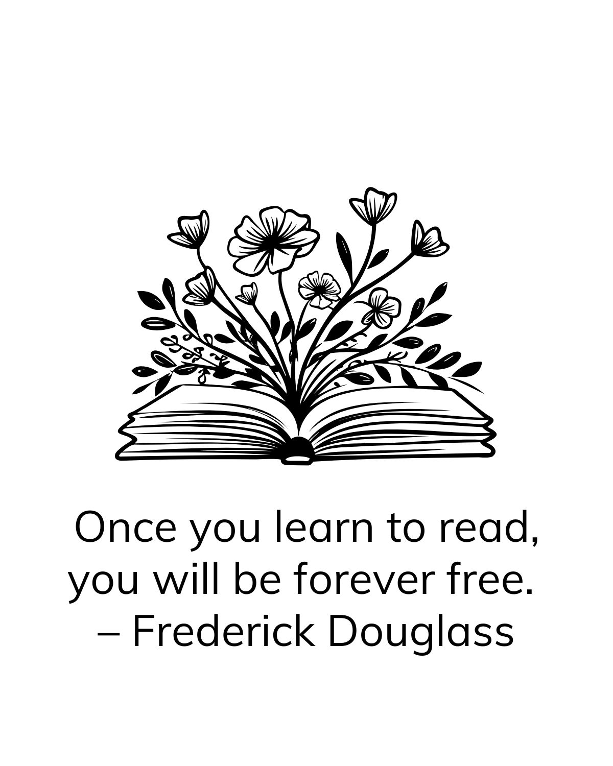 graphic of a book growing flowers with a frederick douglass quote.