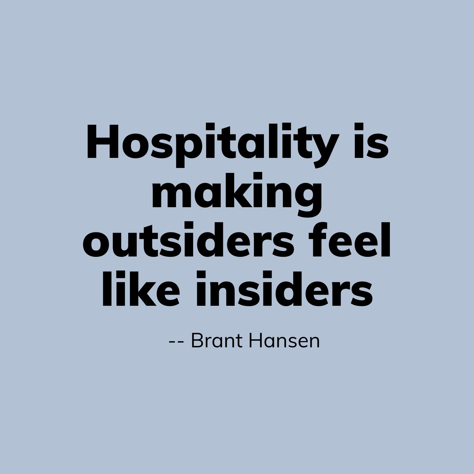 brant hansen quote about hospitality.