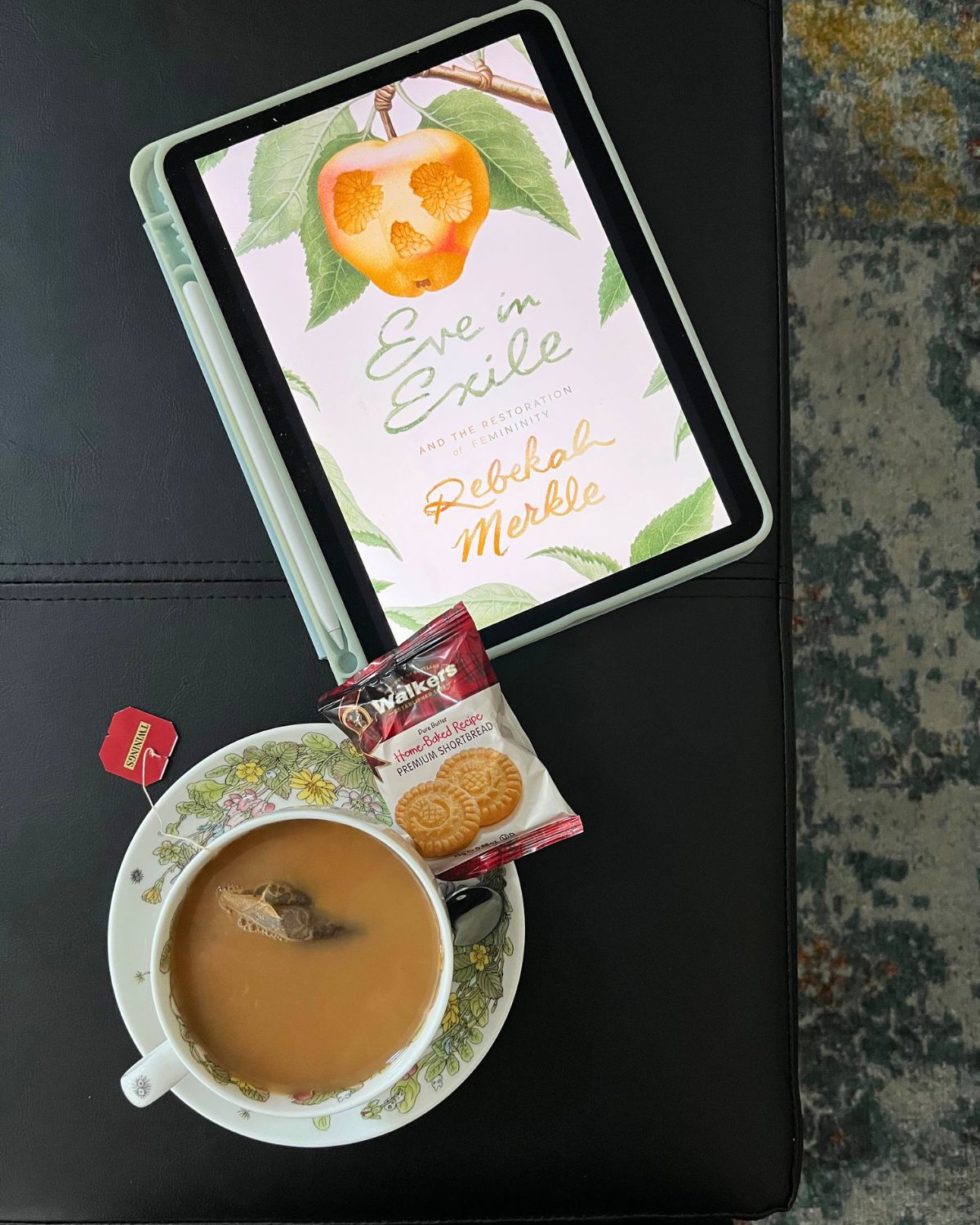 overhead of tea cup and even in exile on iPad.