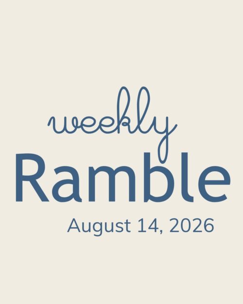 weekly ramble graphic for august 14, 2026.