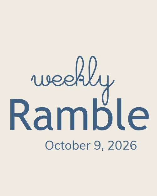 weekly ramble graphic for october 9th.